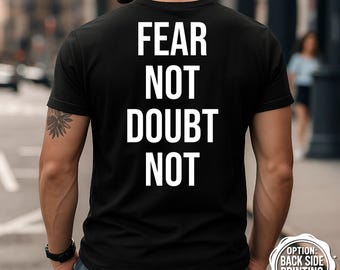 Fürchte dich nicht, Zweifel nicht an T-Shirt, motivierendes Gym Shirt, Fitness Motivation T-Shirt, inspirierendes Shirt, Workout Motivation, Gym Shirt lustig