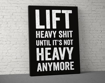 Lift Heavy Until Canvas - Home Gym Decor - Large Quote Wall Art - Weightlifting Fitness - Sports Inspiration