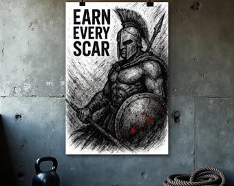 Peut inclure: Illustration en noir et blanc d'un guerrier spartiate avec une lance et un bouclier. Le poster affiche le texte "EARN EVERY SCAR". L'œuvre d'art est dans un style esquissé, avec des éclaboussures rouges sur le bouclier.
