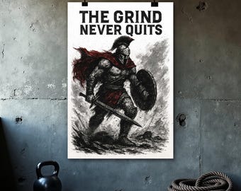 Grind Never Quits Poster, Home Gym Wall Art, Motivational Quote, Fitness Poster, Bodybuilding Art, Spartan Warrior Print