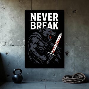 Never Break Werewolf Poster, Fantasy Art Print, Warrior Wolf Decor, Gothic Home Art, Fierce Beast Wall Hanging, Sword Art Poster
