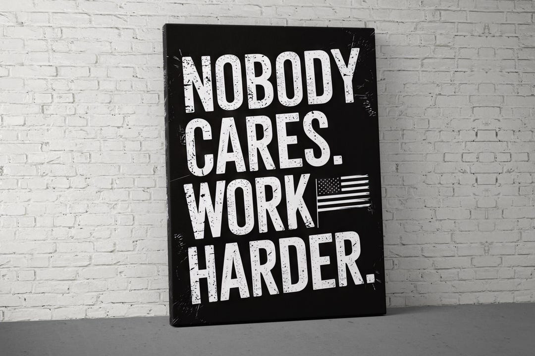 Nobody Cares Work Harder Canvas Print Wall Art Gym Decor Motivational ...