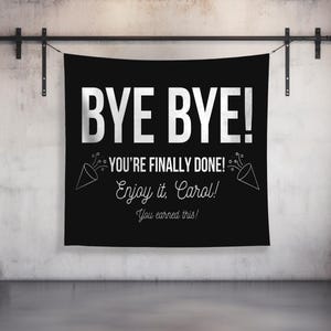 Retirement Banner, Retirement Gift, Retirement Party, Funny Retirement, Personalized Retirement Sign, Custom Retirement, Retirement