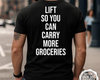 Lift Groceries T-Shirt, Funny Workout Shirt, Gym Motivation Tee, Bodybuilding Shirt, Weightlifting Shirt, Fitness Gift Idea