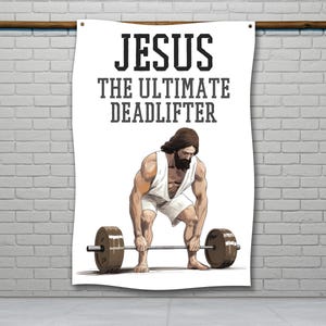 Jesus The Ultimate Deadlifter Flag, Home Gym Decor, Motivational Gym Flag, Garage Gym Sign, Weightlifting, Dorm Decor, Wall Tapestry, Gym