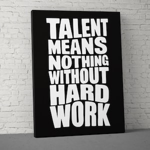 Motivational wall art talent means nothing without hard work canvas print for gym office dorm workout inspiration