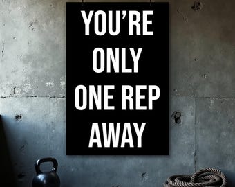 Du är bara en rep bort-poster, gymväggkonsttryck, hemgymdekor, fitnesstryck, inspirerande citat, motivationsaffisch