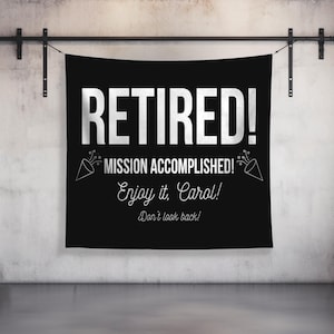 Retirement Banner, Funny Retirement Gift, Personalized Retirement Sign, Custom Retirement Banner, Teacher Retirement, Military Retirement