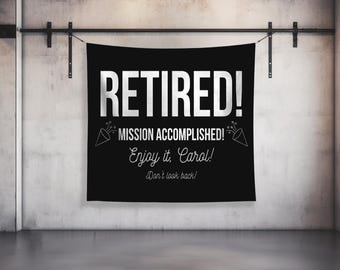 Retirement Banner, Funny Retirement Gift, Personalized Retirement Sign, Custom Retirement Banner, Teacher Retirement, Military Retirement
