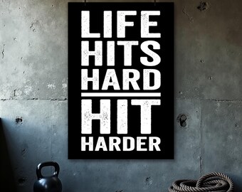 Poster Life Hits Hard Hit Harder, homegym kunst aan de muur, fitness print, poster bodybuilding, motiverende citaten, homegym, inspirerende citaten