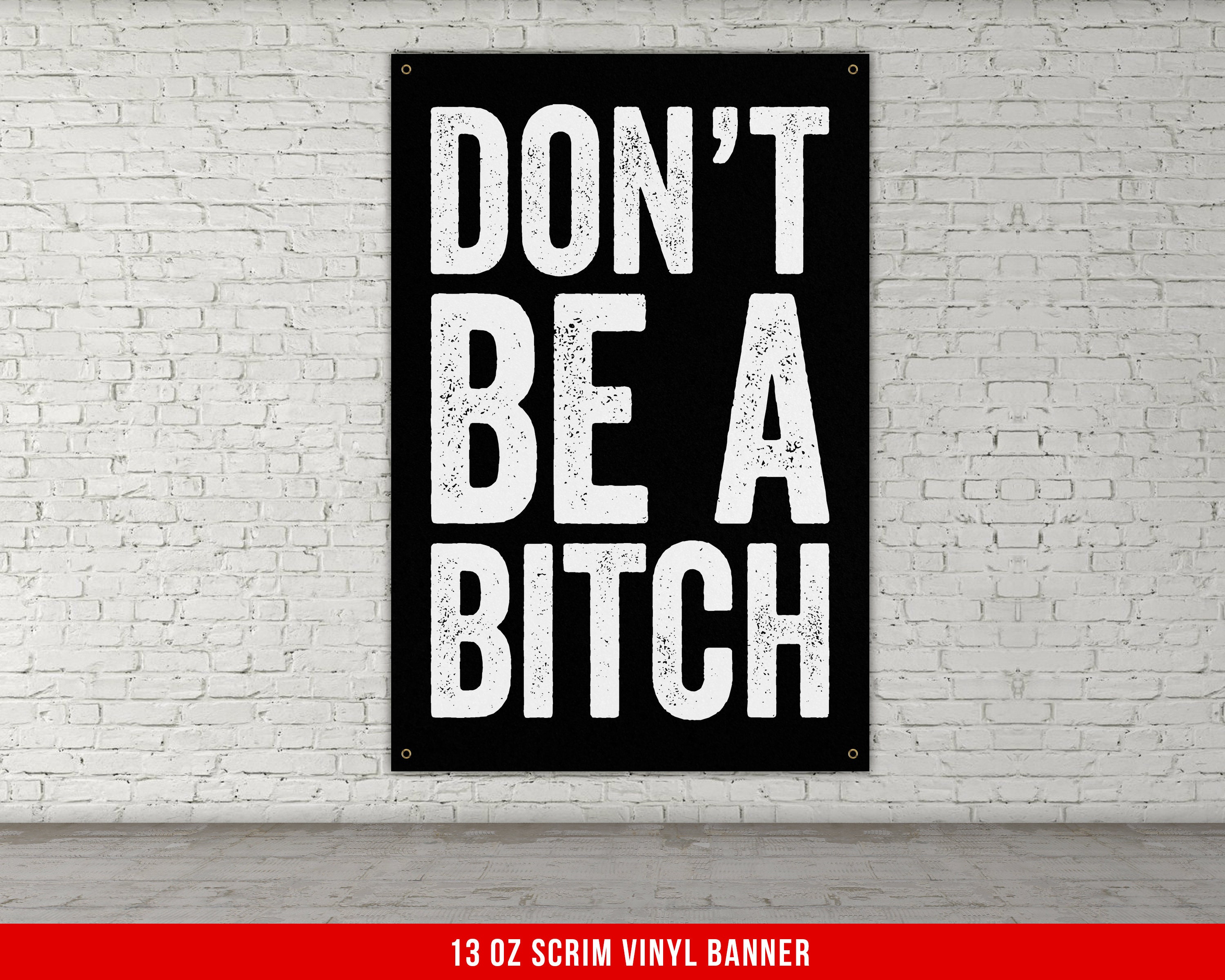 Don't Be A Bitch Banner Home Gym Decor Large Quote | Etsy - How To Not Be A Bitch