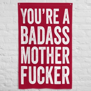 Gym Flags - Gym Sign - Home Gym Banner - Weightlifting Decor - Custom Gym Gifts - You&#39;re A Badass