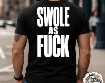 Swole T-Shirt, Motivational Gym Shirt, Fitness Motivation Tee, Workout Motivation Apparel, Bodybuilding Tee, Funny Gym Shirt