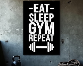 Eat Sleep Gym Wiederholungsposter, Fitness Wandkunst, Fitness Motivation, Motivationszitat, Inspirationszitat, Wandkunst zu Hause