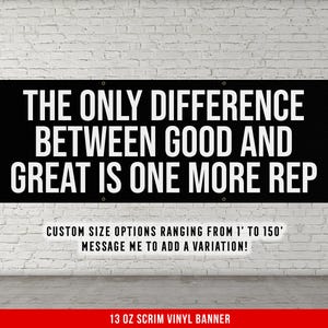 The Only Difference Between Good and Great Is One More Rep Banner, Home Gym Decor, Motivational Quote, Wall Art, Fitness, Dorm Decor