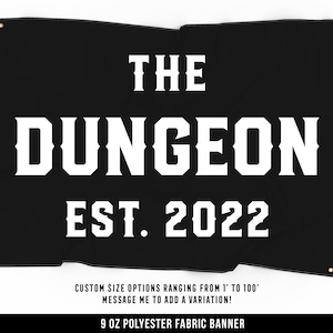 The Dungeon Cloth Banner - Home Gym Decor - Large Wall Art Quote - Year - Motivational - Custom Sign Flag