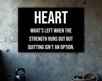 Heart Poster, Home Gym Poster, Fitness Wall Art, Motivation, Inspirational Quotes, Home Gym Wall Decor, Office Wall Art, Gym Wall Art