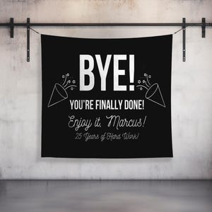Retirement Banner, Funny Retirement Gifts, Personalized Sign, Custom Retirement Party, Firefighter Retirement, Military Retirement, Teacher