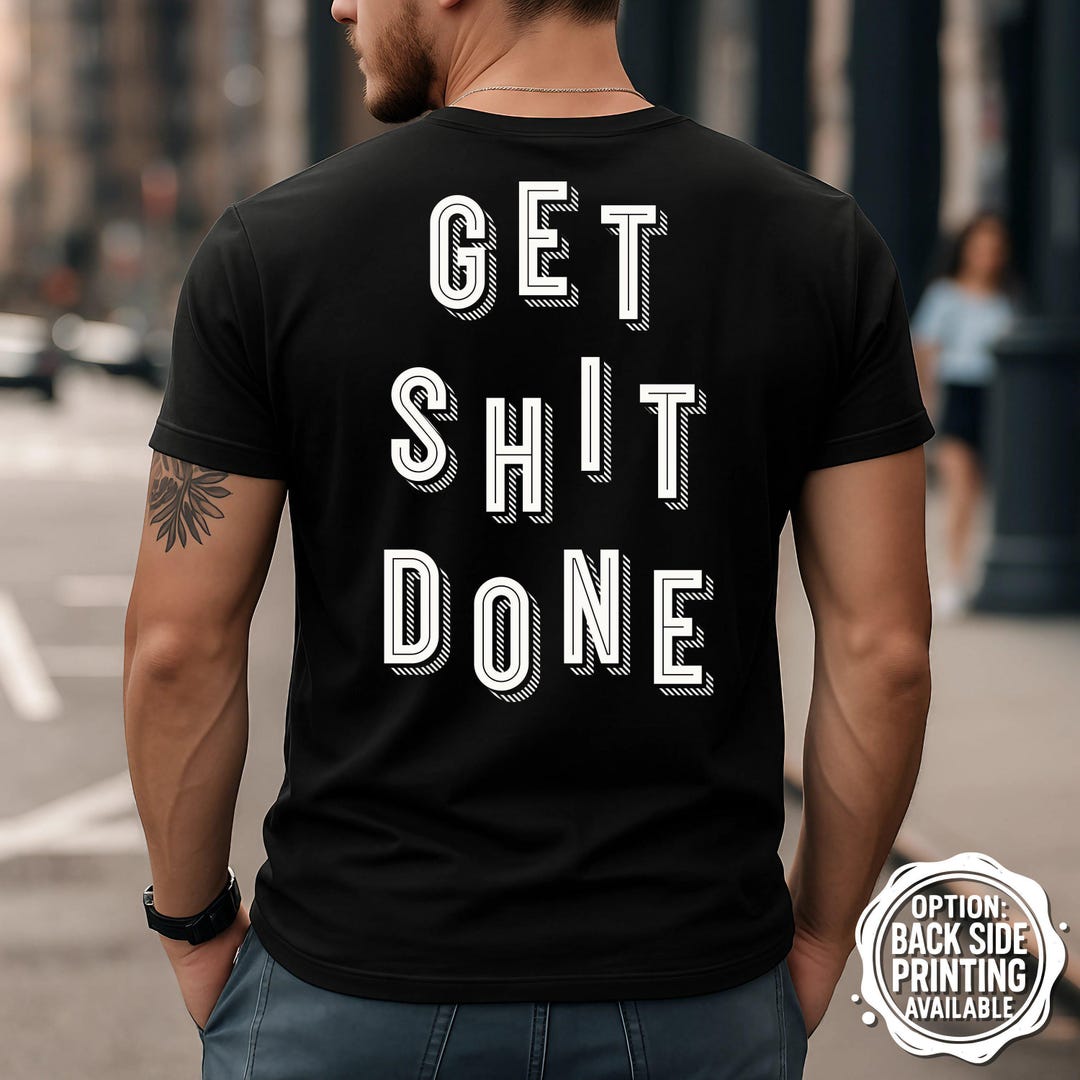 Get Done T-shirt, Motivational Tee, Gym Shirt Funny, Workout Motivation ...