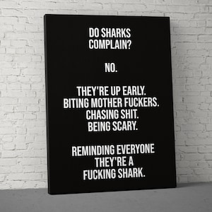 Do Sharks Complain Canvas - Home Gym Decor - Large Quote Wall Art - Weightlifting Fitness - Sports Inspiration Motivational