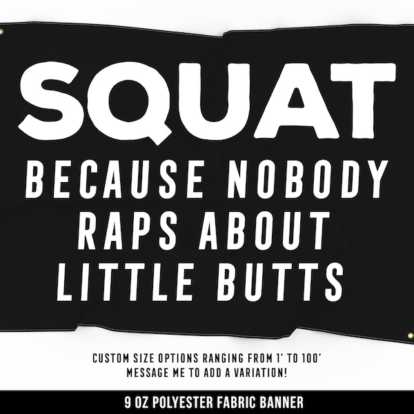 Squat Little Butts Cloth Banner - Home Gym Decor - Large Wall Art Quote - Weightlifting Workout Print - Funny