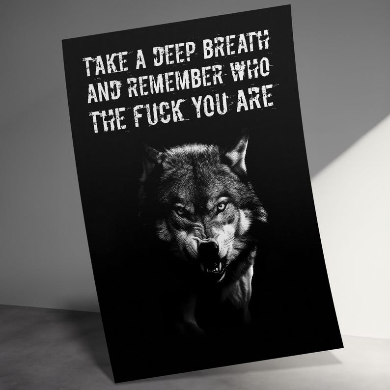 Motivational Wolf Quote Poster, Inspirational Wall Art, Office Decor, Positive Affirmation Print, Unique Gift for Friends