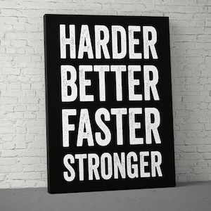 Harder Better Faster Stronger Canvas - Home Gym Decor - Large Quote Wall Art - Weightlifting Fitness - Sports Inspiration