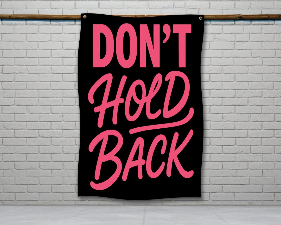 Dont Hold Back Flag, Motivational Gym Flag, Home Gym Banner, Garage Gym ...