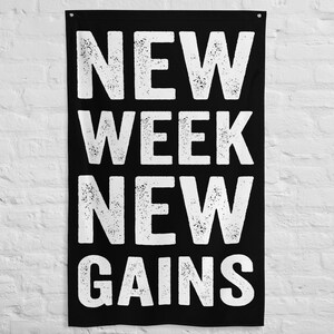 New Week New Gains - Home Gym Flag - Gym Wall Art - Home Gym - Gym Accessories - Custom