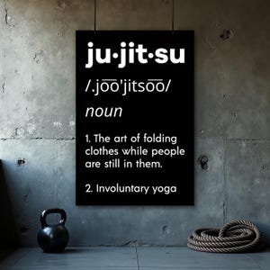 Jiu Jitsu Poster, BJJ Poster, lustige BJJ Wandkunst, Grappling Dekor, Martial Arts Druck, Home Gym, Dojo, Inspirational Geschenk, BJJ Zitat Poster