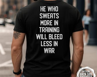 Motivational Gym T-Shirt, He Who Sweats More, Workout T-Shirt, Fitness T-Shirt, Inspirational Gym Shirt, Funny Workout Tee