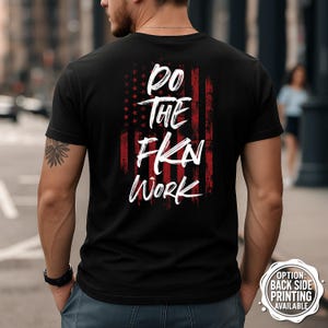Maglietta "Do The Fkn Work", maglietta motivazionale per la palestra, maglietta motivazionale per la palestra, maglietta motivazionale per l'allenamento, maglietta per il sollevamento pesi, maglietta per il bodybuilding