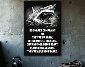Poster motivant - citations inspirantes - décoration de bureau - salle de sport à domicile - oeuvre d'art murale motivante - cadeau pour lui - Do Sharks se plaindre V1