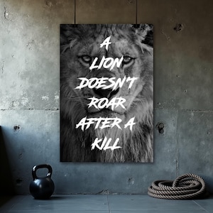 Motivational Poster - Inspiring Quotes - Office Decor - Home Gym - Motivation Wall Art - Gift For Him - Lion Doesn&#39;t Roar
