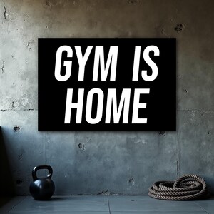 Gym Is Home Poster, Home Gym Motivation, Fitness Poster, Gym Wall Art Print, Inspirational Quotes, Printable Wall Art, Motivational Quotes
