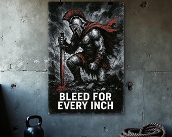 Peut inclure: Une affiche représentant un guerrier en casque et cape rouge agenouillé avec une épée. Le texte "BLEED FOR EVERY INCH" est affiché en lettres blanches. L'œuvre a une esthétique sombre et granuleuse.