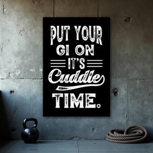 Funny Jiu Jitsu Poster, BJJ Quote Wall Art, Grappling Art Print, Brazilian Jiu Jitsu Decor, Martial Arts Motivation Poster