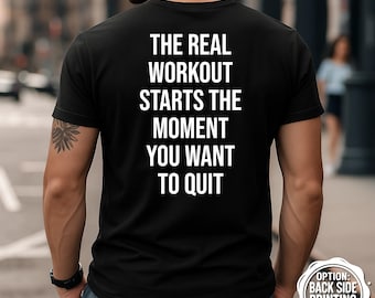 Motivational Gym T Shirt, Fitness Quote Tee, Workout Gift Idea, Bodybuilding Shirt, Inspirational Shirt, Gym Apparel, Weightlifting Shirt