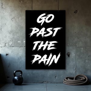 Go Past The Pain Poster, Home Gym Wall Decor, Fitness Wall Art Print, Motivational Quote, Gym Motivation, Home Office Decor, Wall Art