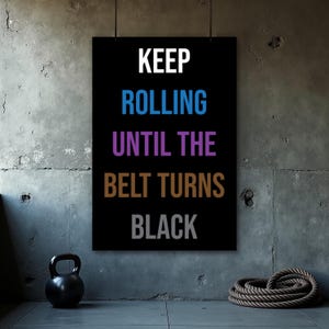 Jiu Jitsu Motivation Poster, BJJ Wall Art, Brazilian Jiu Jitsu Decor, Funny Jiu Jitsu Poster, Martial Arts Wall Decor