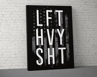 Lft Hvy Sht Canvas - Home Gym Decor - Large Quote Wall Art - Motivational Fitness Weightlifting - USA Flag - Gray