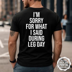 Leg Day T-Shirt, Funny Gym Tee, Workout Shirt, Fitness Apparel, Motivational Gym Shirt, Gift Idea, Weightlifting Shirt, Gym Quote Tee