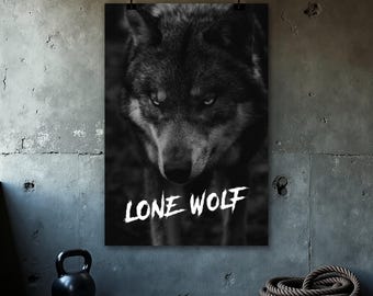 Motivational Poster - Inspiring Quotes - Office Decor - Classroom Posters - Motivation Wall Art - Gift For Him - Lone Wolf