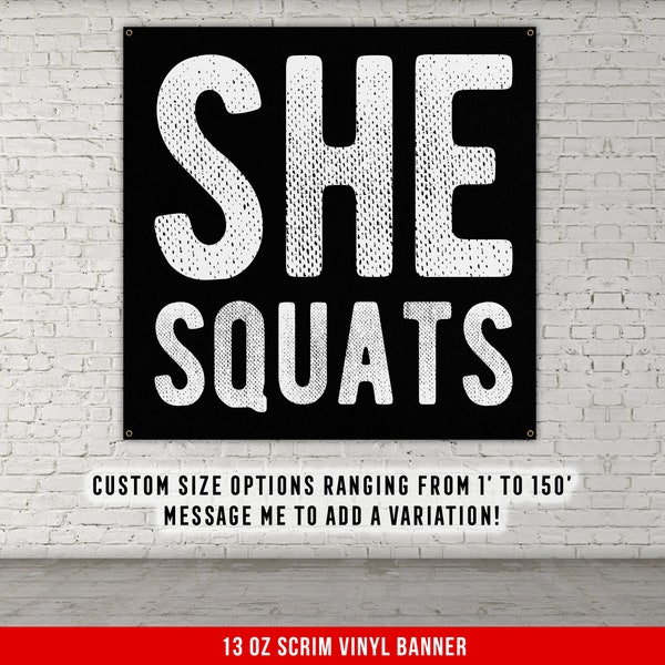 She Squats Banner - Home Gym Decor - Large Wall Art - Fitness Training - Weightlifting Garage Inspirational Girls