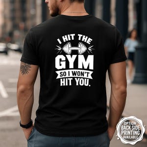 Funny Gym T-Shirt, I Hit The Gym Shirt, Motivational Gym Tee, Workout Motivation, Fitness Gift Idea, Weightlifting Shirt, Gym Shirt Funny