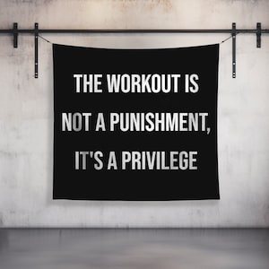 Workout Is Not Punishment | Custom Gym Tapestry | Home Gym Flag Decor | Large Quote Wall Art | Motivational Inspirational | Banner