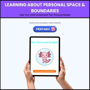 May include: A tablet displays a children's book cover titled "My Personal Bubble" featuring a cartoon axolotl inside a bubble. The image is held by hands. The top banner reads "LEARNING ABOUT PERSONAL SPACE & BOUNDARIES".