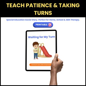 May include: A digital tablet displays a children's illustration titled "Waiting for My Turn." The image shows a cartoon boy near a red slide. The text above reads "TEACH PATIENCE & TAKING TURNS." The tablet is held by a hand with a thumbs-up gesture.