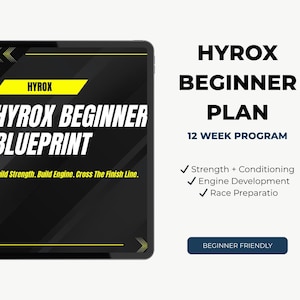May include: A digital tablet shows a fitness plan titled "HYROX BEGINNER BLUEPRINT." The black tablet features the text "HYROX BEGINNER PLAN" and "12 WEEK PROGRAM." The plan includes strength and conditioning, engine development, and race preparation. The text "BEGINNER FRIENDLY" is also visible.