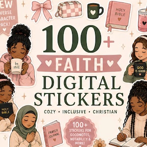 May include: Digital sticker set with the text "100+ Faith Digital Stickers." The image features illustrations of diverse characters, coffee mugs, a Holy Bible, and a prayer journal. The stickers are described as cozy, inclusive, and Christian.
